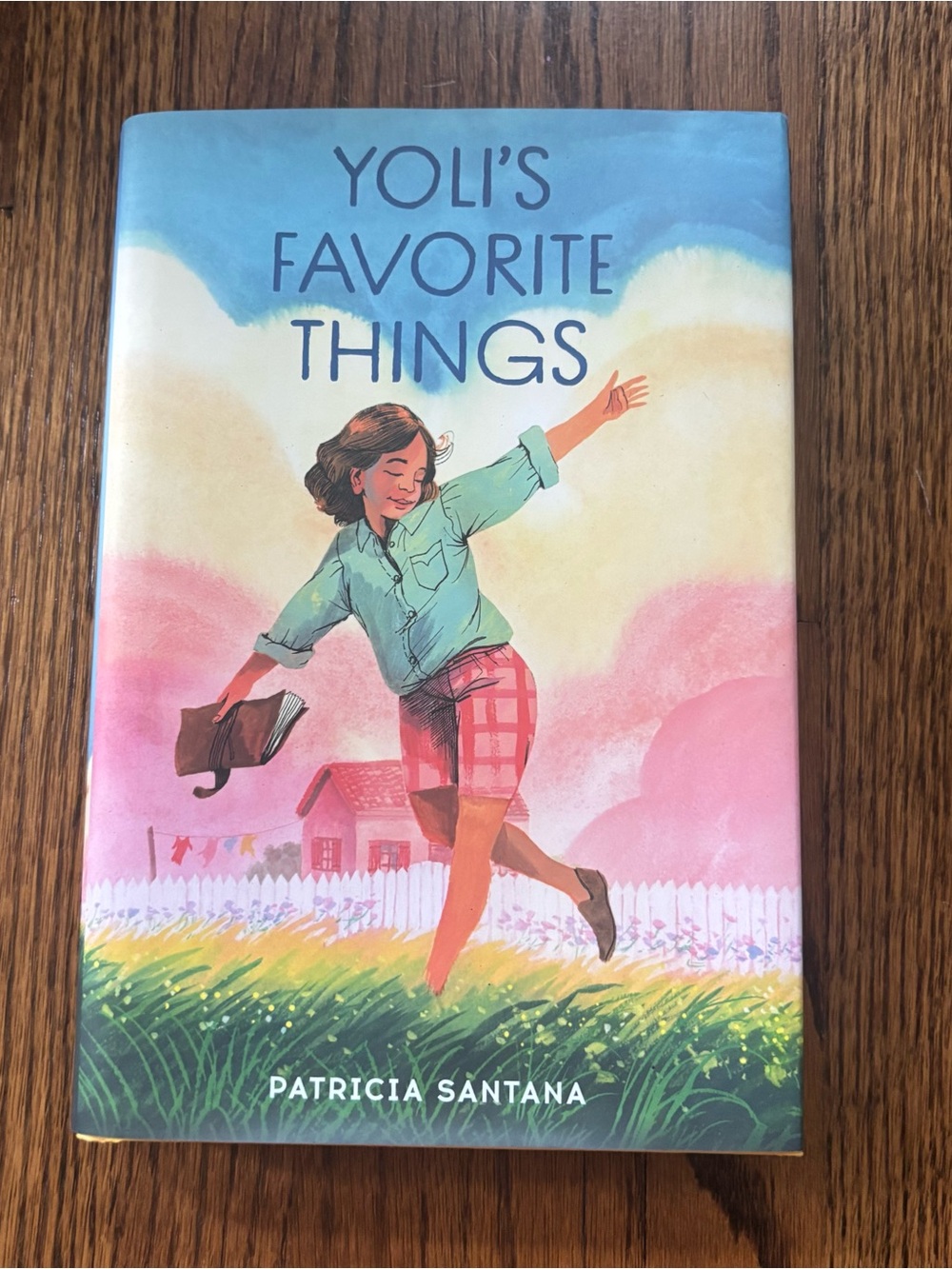 Yoli's Favorite Things by Patricia Santana Hardcover Book